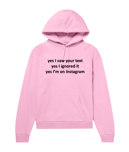 Yes I'm On IG Hoodie in Pink
